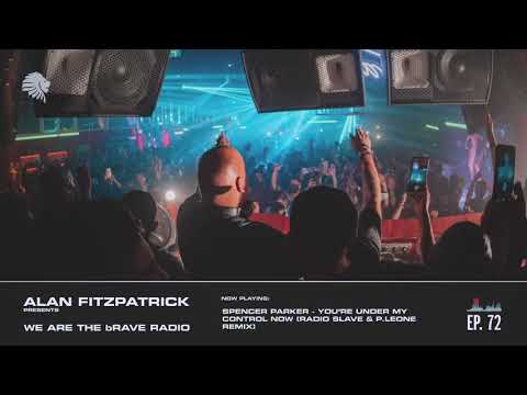 We Are The Brave Radio 072