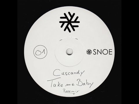 Cascandy - Take Me Baby Reeemix