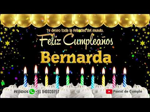 Feliz Cumpleaños Bernarda - Pastel de Cumpleaños con Música para Bernarda