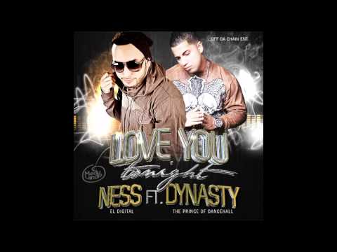 Ness "El Digital" Ft. Dynasty "Prince of  Dancehall " - Love you tonight ( MedyLandia Papa )
