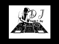 DJ Trouble T Roy