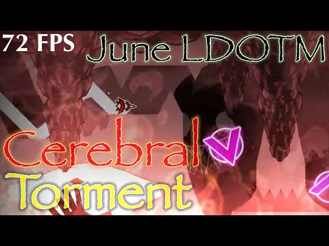 (72 FPS) Cerebral Torment by 100% (Extreme Demon) - June LRR LDOTM