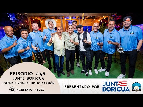SESIONES DESDE LA LOMA EP. 45 - Junte Boricua (Invitados: Johnny Rivera & Luisito Carrión)
