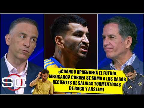 ALARCÓN, furioso con caso CORREA: fútbol ARGENTINO necesita más al mercado de MÉXICO  | SportsCenter