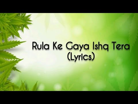 Rula Ke Gaya Ishq Tera (Lyrics) 🎵 | Bhavin, Sameeksha, Vishal | Stebin Ben, Sunny-Inder, Kumaar |