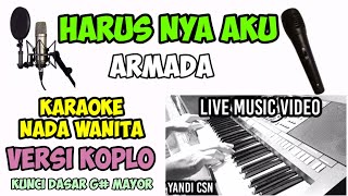 Download lagu HARUSNYA AKU ARMADA KARAOKE KOPLO NADA WANITA mp3 Download lagu HARUSNYA AKU ARMADA KARAOKE KOPLO NADA WANITA mp3