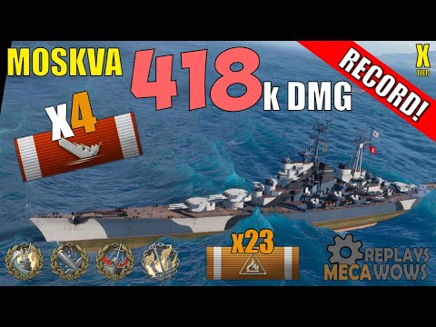 DAMAGE RECORD! Moskva 4 Kills & 418k Damage | World of Warships Gameplay