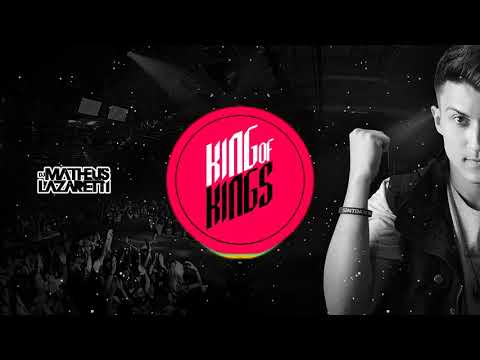 DJ Matheus Lazaretti   King of kings
