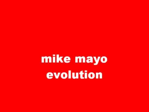 mike mayo evolution