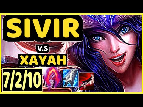SIVIR vs XAYAH - 7/2/10 KDA BOTTOM ADC GAMEPLAY - KR Ranked MASTER