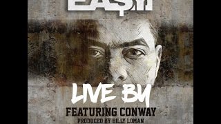 Ea$y Money - Live By Feat. Conway (Prod. By Billy Loman)