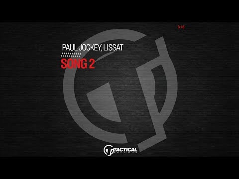 Lissat, Paul Jockey - Song 2 (Original Mix)