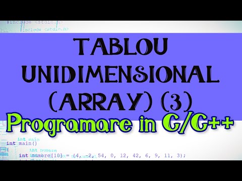#4 Array - Tablou unidimensional (part. 3) • Rezolvare probleme • Limbajul C pentru incepatori