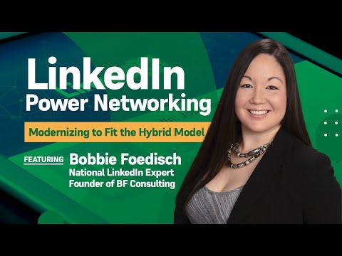LinkedIn Power Networking with Bobbie Foedisch