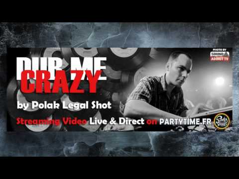 Dub Me Crazy Radio Show #187 by Polak Legal Shot - 28 JUIN 2016