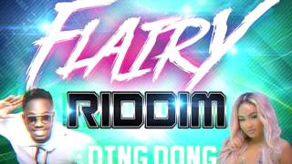 Ding Dong - Flair Is In The Air - Flairy Riddim - February 2018