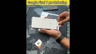 Google Pixel 7 and 7 pro Unboxing and First Look after Lounch Today 🔥😍 #shorts #googlepixelphones