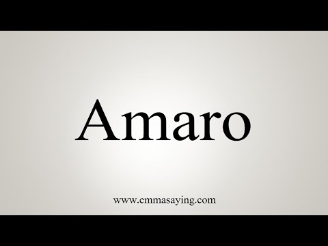 How To Say Amaro