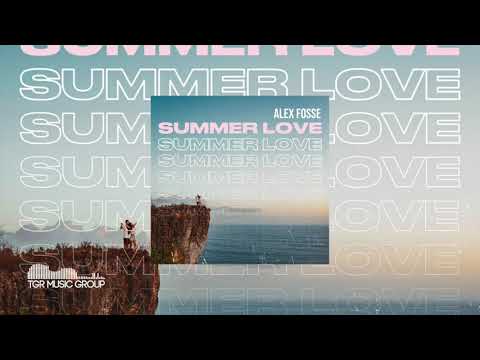 Alex Fosse - Summer Love [Official Audio]