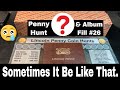 Penny Hunt And Fill 26 Sometimes It Be Like That