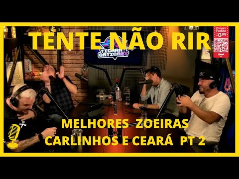 MELHORES MOMENTOS DO CEARÁ E CARLINHOS NO TICARACATICAST PART 2