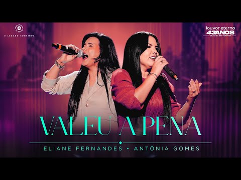 Eliane Fernandes, Antônia Gomes – Valeu a Pena (Vídeo Oficial)