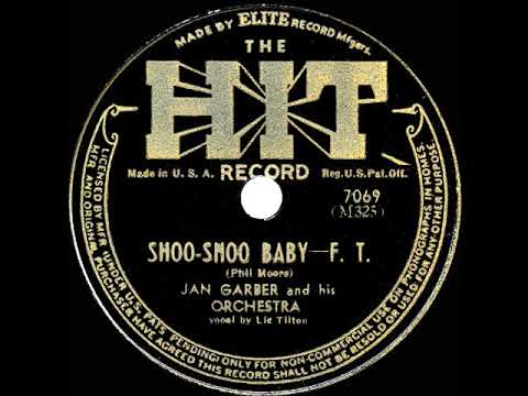 1944 Jan Garber - Shoo-Shoo Baby (Liz Tilton, vocal)