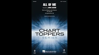 All of Me (SATB Choir) - Arranged by Mac Huff
