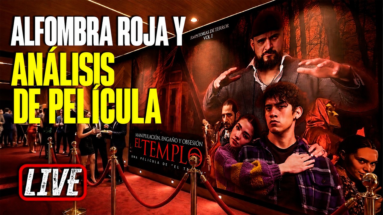 EL TEMPLO - Alfombra roja y análisis de película - Gran Premiere
