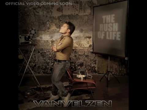VanVelzen - The Rush of Life (official pre release)