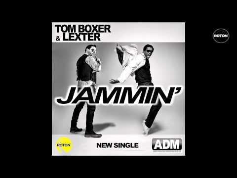Tom Boxer & Lexter - Jammin