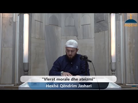 ||26|| Vlerat morale dhe ateizmi  - Hoxhë Qëndrim Jashari