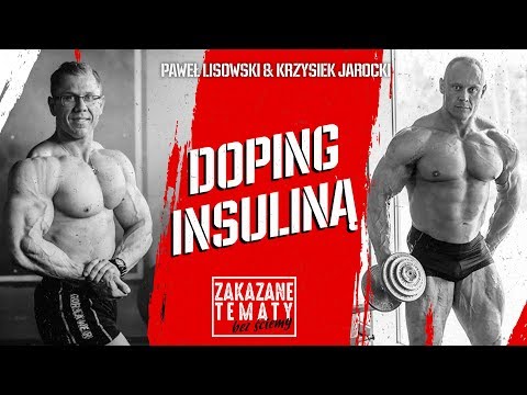 Doping insuliną / dawkowanie / skutki uboczne / Krzysztof Jarocki