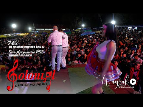 AGRUPACIÓN COLONIAL -  MIX TU NOMBRE EMPIEZA CON A