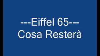 Eiffel 65 - Cosa Resterà