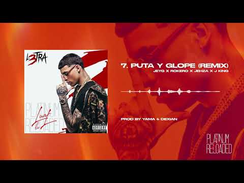 Video thumbnail for Puta y Glope (Remix)
