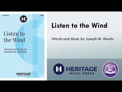 Listen to the Wind (SSA) - Joseph M. Martin