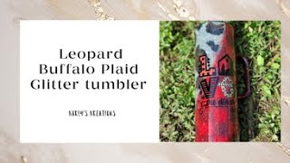 Leopard & Buffalo Plaid glitter tumbler