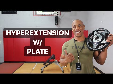 HOW TO DO HYPEREXTENSION WITH PLATE