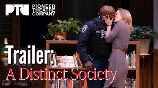 A Distinct Society – Pioneer Theatre Trailer