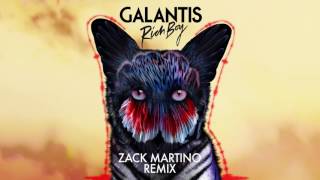Galantis - Rich Boy (Zack Martino Remix)