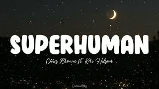 Superhuman || Chris Brown ft. Keri Hilson (Lyrics)