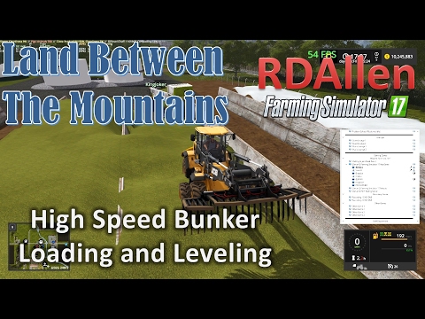 High Speed Bunker Loading and Leveling - FS17 MP Land Between the Mountains