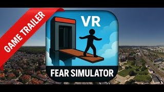 Fear Simulator VR Gameplay Trailer
