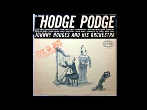 Johnny Hodges Orchestra. Hodge Podge.