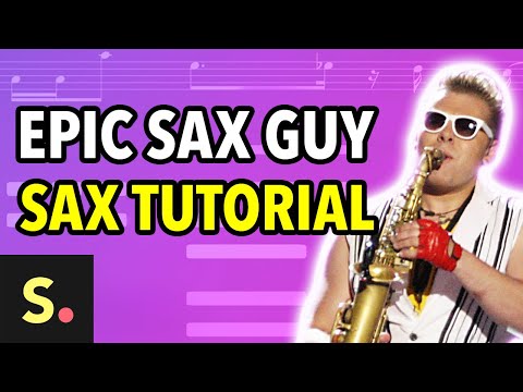 Epic Sax Guy Tutorial | Saxplained