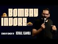 Bombay Indore | Stand-Up Comedy by Kunal Kamra