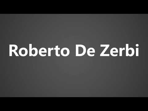 How To Pronounce Roberto De Zerbi
