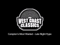 Compton's Most Wanted - Late Night Hype 