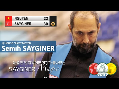 World Cup 3-Cushion Ho Chi Minh 2017 - Best Match / 세미 사이그너 Semih SAYGINER - 눈을 깜박이면 경기가 끝나있는 마술